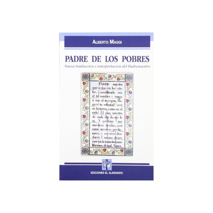 Padre de los pobres: Nueva traducción e interpretación del Padrenuestro